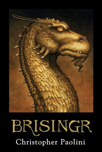 Book Cover Brisingr, or The Seven Promises of Eragon Shadeslayer and Saphira Bjartskular. Inheritance. Book Three