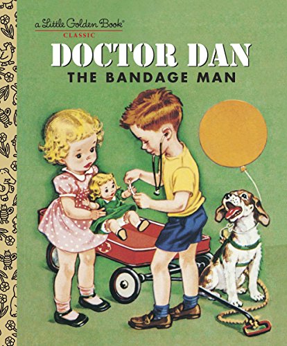 Book Cover Doctor Dan the Bandage Man (Little Golden Book)