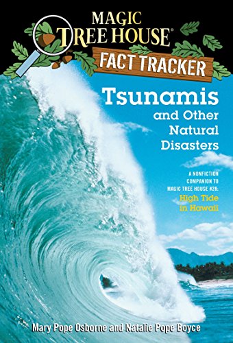 Book Cover Tsunamis and Other Natural Disasters: A Nonfiction Companion to Magic Tree House #28: High Tide in Hawaii