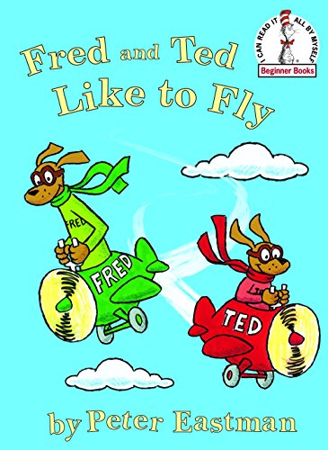 Book Cover Fred and Ted Like to Fly (Beginner Books)
