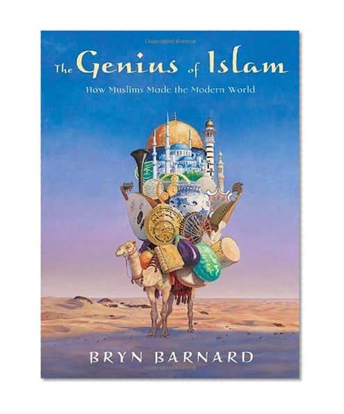 Book Cover The Genius of Islam: How Muslims Made the Modern World