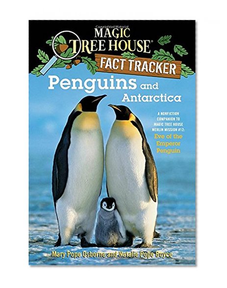 Book Cover Penguins and Antarctica: A Nonfiction Companion to Magic Tree House Merlin Mission #12: Eve of the Emperor Penguin