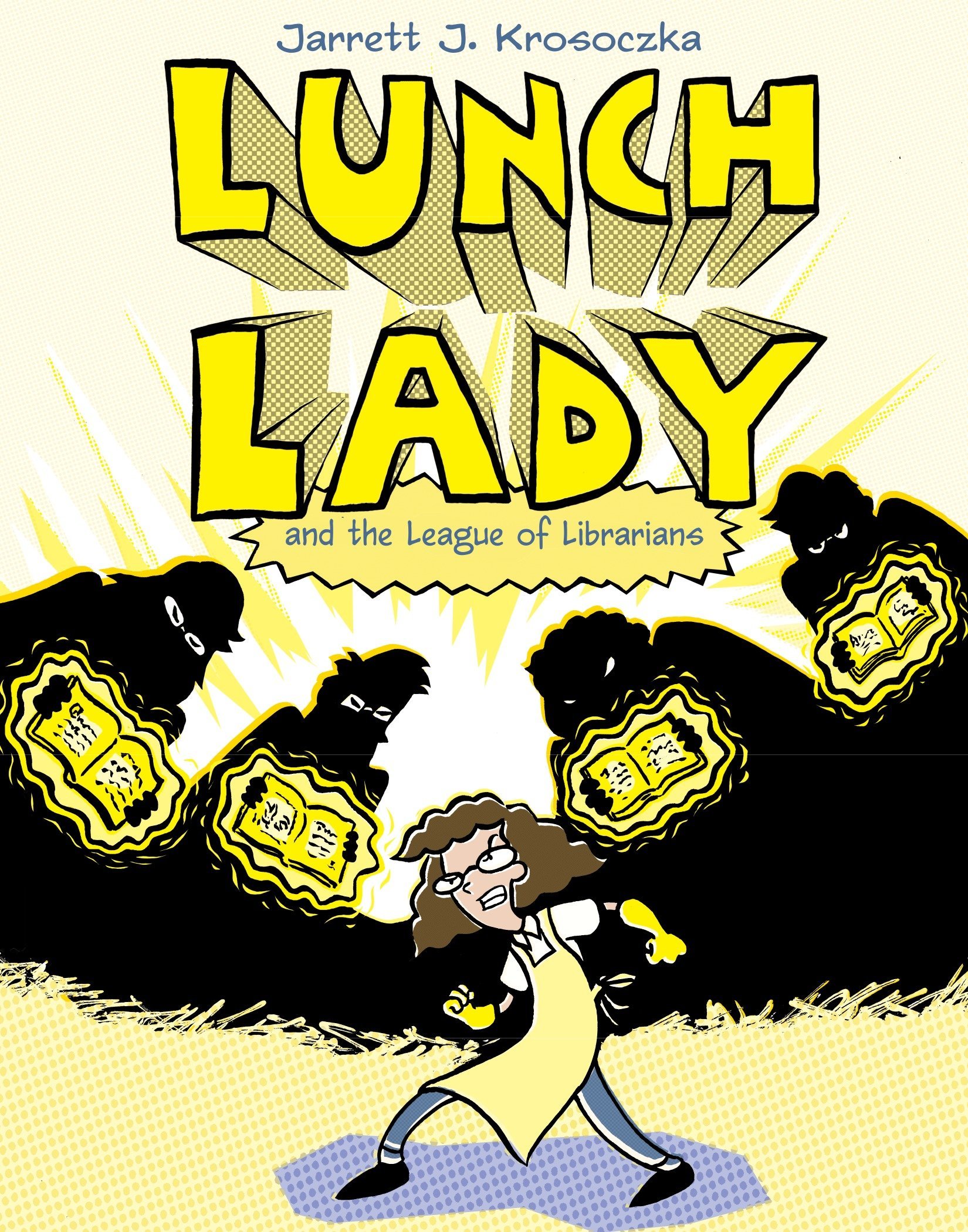 Book Cover Lunch Lady and the League of Librarians: Lunch Lady #2