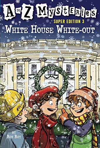Book Cover White House White-Out (A to Z Mysteries Super Edition, No. 3)
