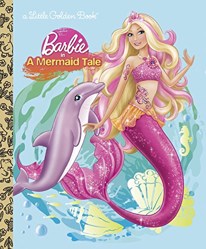Book Cover Barbie in a Mermaid Tale (Barbie) (Little Golden Book)