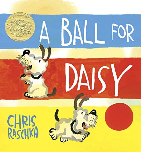 Book Cover A Ball for Daisy: (Caldecott Medal Winner) (Caldecott Medal - Winner Title(s))