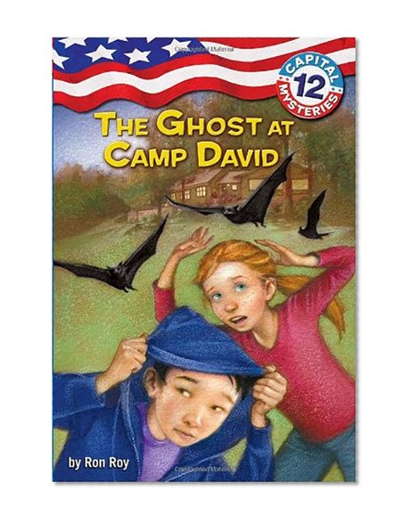 Book Cover Capital Mysteries #12: The Ghost at Camp David (A Stepping Stone Book(TM))