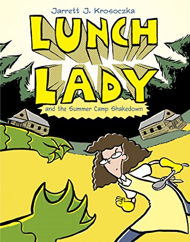 Book Cover Lunch Lady and the Summer Camp Shakedown: Lunch Lady #4