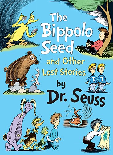 Book Cover The Bippolo Seed and Other Lost Stories (Classic Seuss)