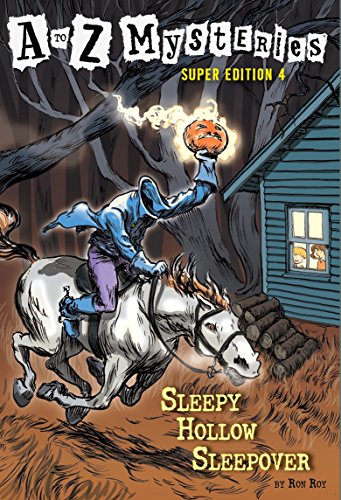 Book Cover A to Z Mysteries Super Edition #4: Sleepy Hollow Sleepover