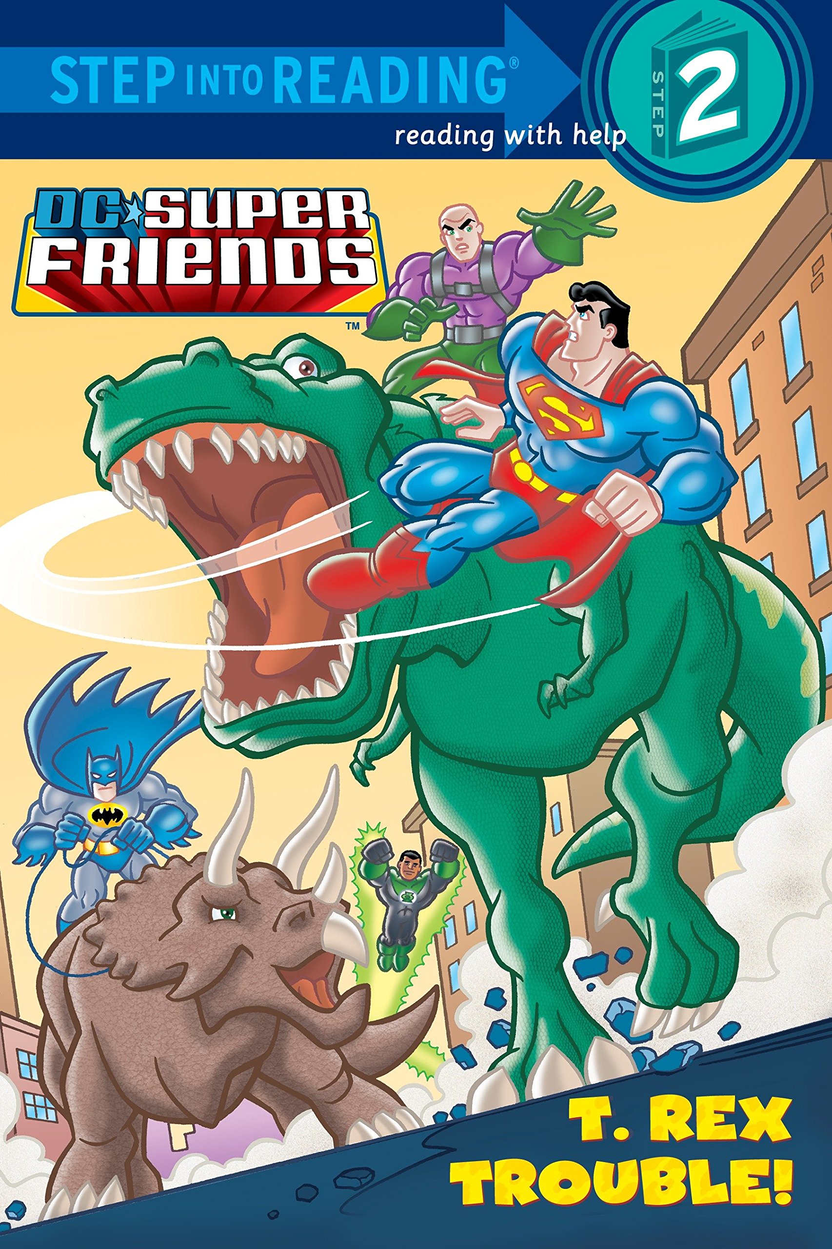 Book Cover T. Rex Trouble! (DC Super Friends) (Step into Reading)