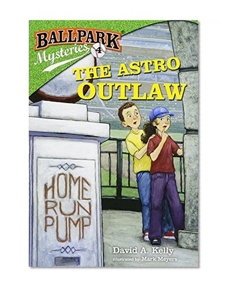 Book Cover Ballpark Mysteries #4: The Astro Outlaw