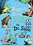 The Bippolo Seed and Other Lost Stories (Classic Seuss)