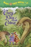 A Crazy Day with Cobras (Magic Tree House (R) Merlin Mission)