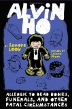 Alvin Ho: Allergic to Dead Bodies, Funerals, and Other Fatal Circumstances
