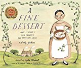 A Fine Dessert: Four Centuries, Four Families, One Delicious Treat
