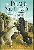 The Black Stallion and the Lost City