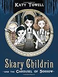 Skary Childrin and the Carousel of Sorrow