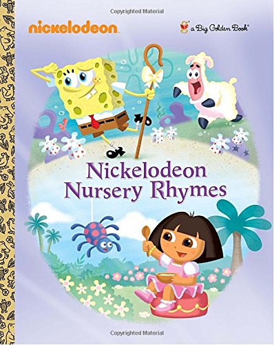 Book Cover Nickelodeon Nursery Rhymes (Nickelodeon) (Big Golden Book)