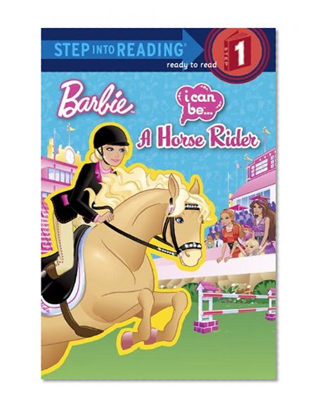 Book Cover I Can Be a Horse Rider (Barbie) (Step into Reading)