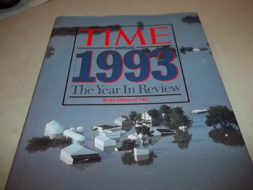 Time Annual 1993: The Year in Review (Time Annual: the Year in Review)