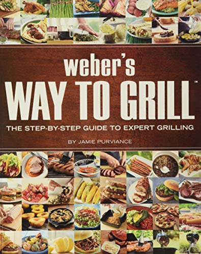Book Cover Weber's Way to Grill: The Step-by-Step Guide to Expert Grilling