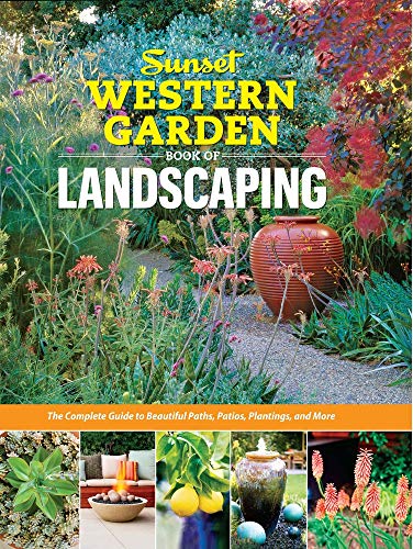 Book Cover Sunset Western Garden Book of Landscaping: The Complete Guide to Beautiful Paths, Patios, Plantings, and More