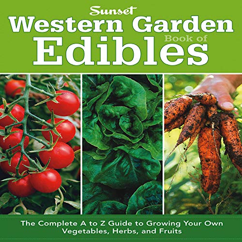 Book Cover Western Garden Book of Edibles: The Complete A-Z Guide to Growing Your Own Vegetables, Herbs, and Fruits