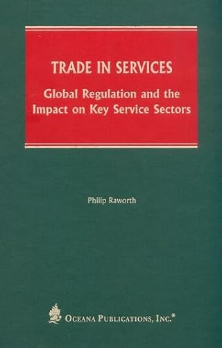 Trade in Services: Global Regulation and the Impact on Key Service Sectors