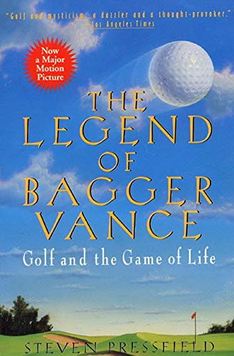 Book Cover The Legend of Bagger Vance: A Novel of Golf and the Game of Life