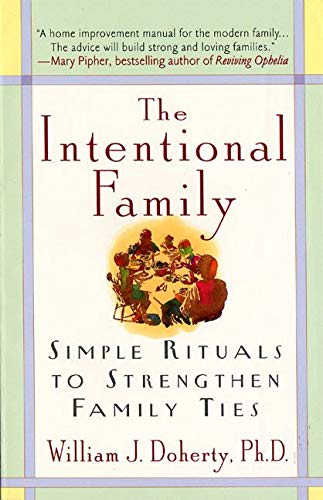 Book Cover The Intentional Family: Simple Rituals to Strengthen Family Ties