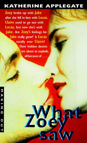 Making Out #6: What Zoey Saw (Making Out (Avon Paperback))