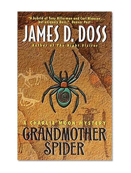 Grandmother Spider: A Charlie Moon Mystery (Charlie Moon Series)