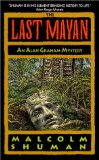 The Last Mayan: An Alan Graham Mystery (Alan Graham Mysteries)