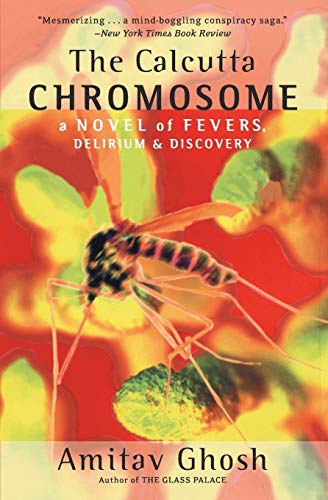 Book Cover The Calcutta Chromosome: A Novel of Fevers, Delirium & Discovery