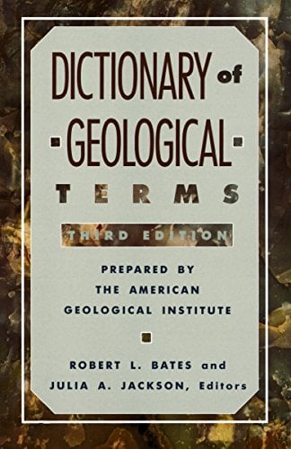 Book Cover Dictionary of Geological Terms: Third Edition (Rocks, Minerals and Gemstones)