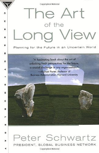 Book Cover The Art of the Long View: Planning for the Future in an Uncertain World