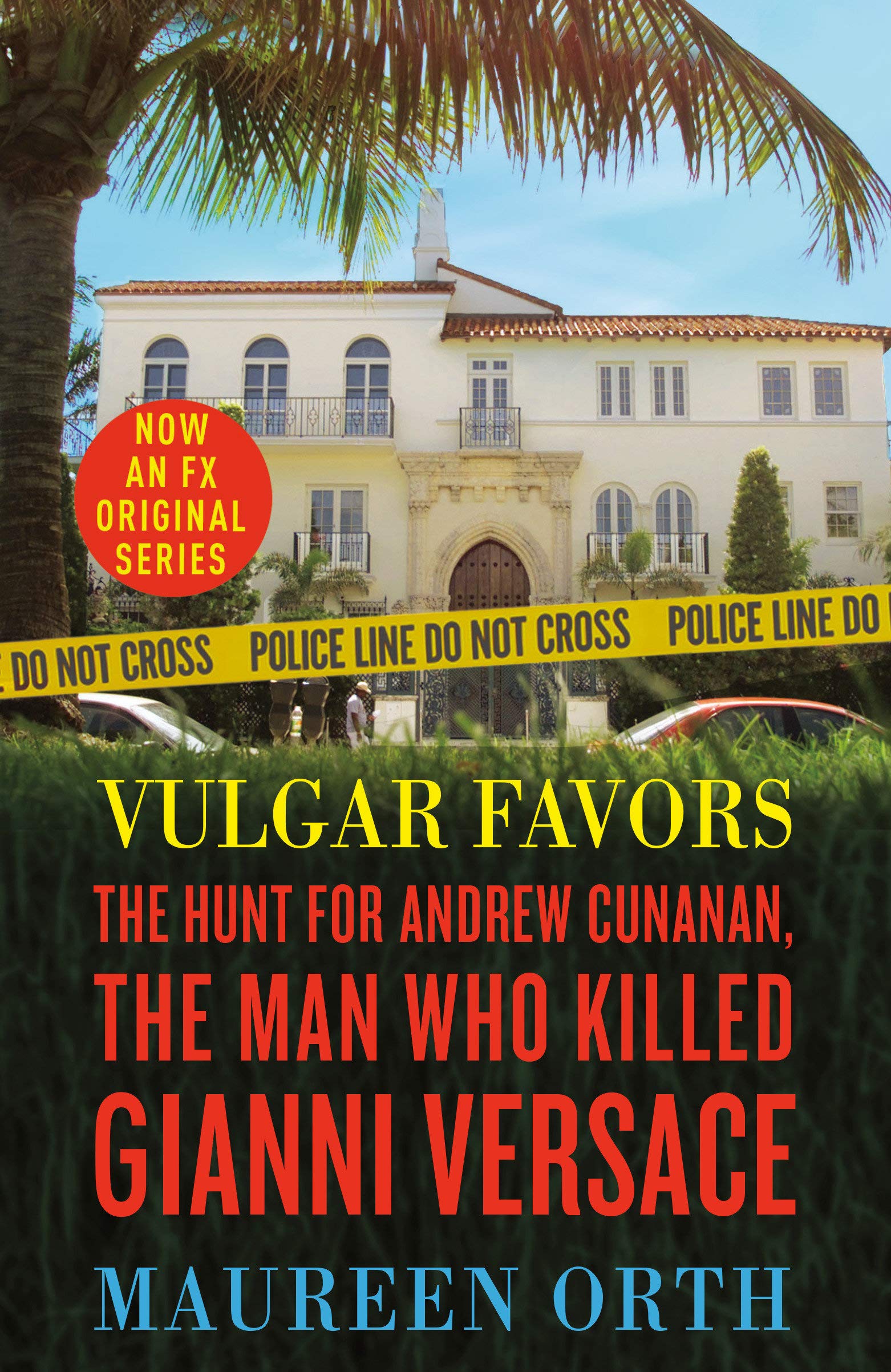 Book Cover Vulgar Favors: The Assassination of Gianni Versace