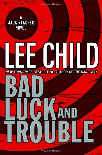 Book Cover Bad Luck and Trouble (Jack Reacher, No. 11)