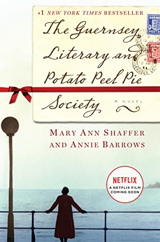 Book Cover The Guernsey Literary and Potato Peel Pie Society: A Novel