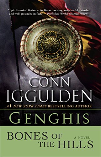 Book Cover Genghis: Bones of the Hills: A Novel (The Khan Dynasty)