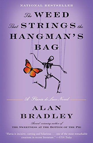 Book Cover The Weed That Strings the Hangman's Bag: A Flavia de Luce Novel