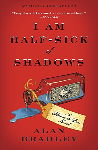 Book Cover I Am Half-Sick of Shadows (Flavia de Luce Mystery, Book 4)
