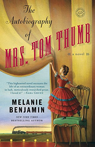 Book Cover The Autobiography of Mrs. Tom Thumb: A Novel (Random House Reader's Circle)
