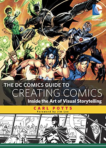 Book Cover The DC Comics Guide to Creating Comics: Inside the Art of Visual Storytelling