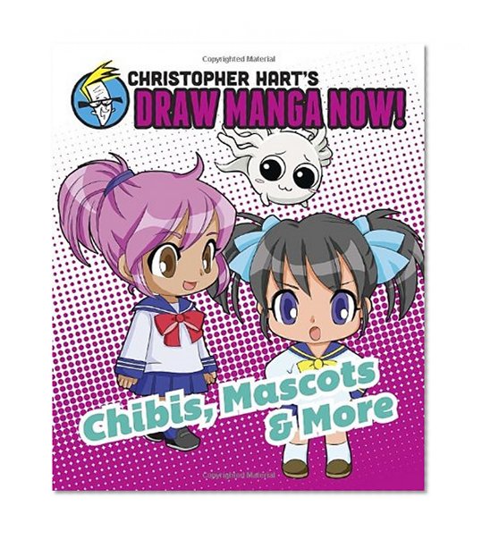 Chibis, Mascots, and More: Christopher Hart's Draw Manga Now!