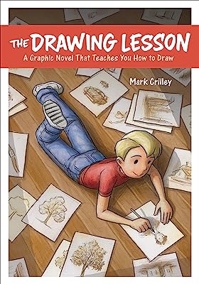 Book Cover The Drawing Lesson: A Graphic Novel That Teaches You How to Draw