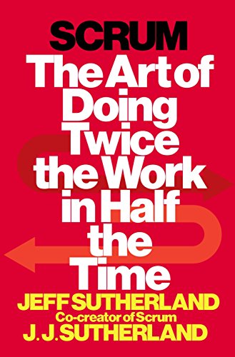 Book Cover Scrum: The Art of Doing Twice the Work in Half the Time