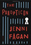 The Panopticon: A Novel