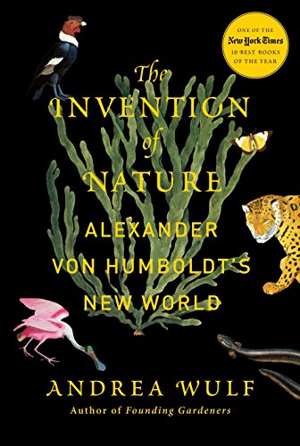 Book Cover The Invention of Nature: Alexander von Humboldt's New World